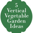 5 vertical garden ideas